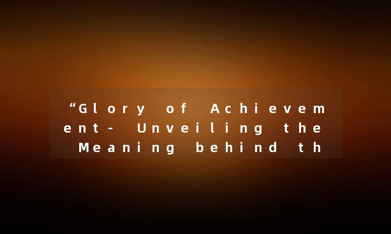 “Glory of Achievement- Unveiling the Meaning behind the Name Oscar“